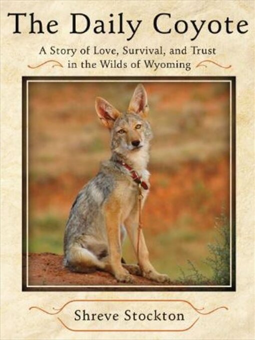 Title details for The Daily Coyote by Shreve Stockton - Available